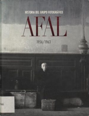 Historia del Grupo Fotográfico AFAL: 1956/1963