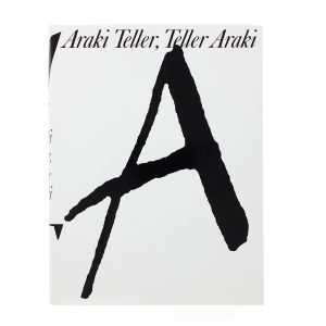 Nobuyoshi Araki & Juergen Teller