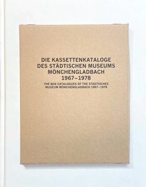 Die Kassettenkataloge des Städtischen Museums Mönchengladbach 1967-1978
