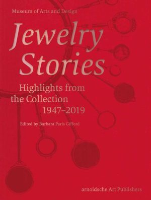 Jewelry Stories, Highlights from the Collection, 1947–2019